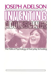 Front cover_Inventing Adolescence