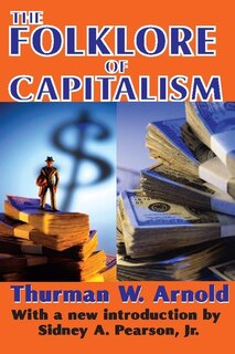 Front cover_The Folklore of Capitalism