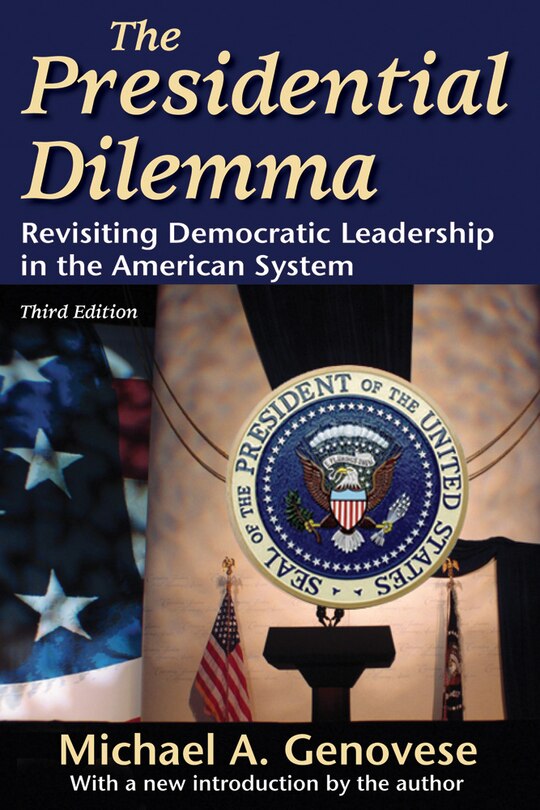 Front cover_The Presidential Dilemma