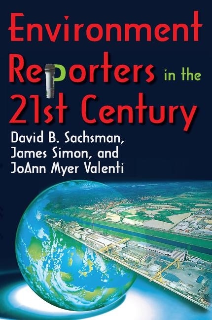 Front cover_Environment Reporters in the 21st Century