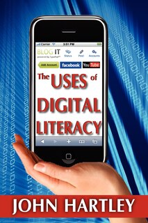 Front cover_The Uses of Digital Literacy