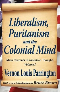 Couverture_Liberalism, Puritanism and the Colonial Mind