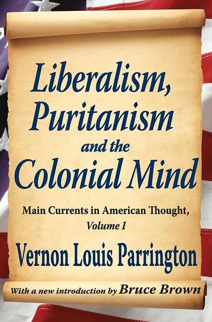 Couverture_Liberalism, Puritanism and the Colonial Mind