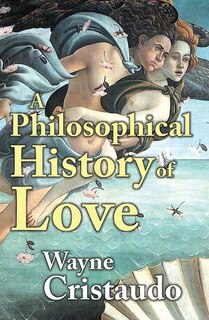 Front cover_A Philosophical History of Love