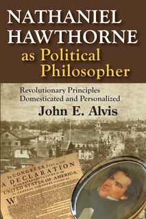 Front cover_Nathaniel Hawthorne as Political Philosopher