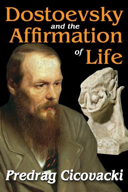 Couverture_Dostoevsky and the Affirmation of Life
