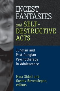 Front cover_Incest Fantasies And Self-destructive Acts