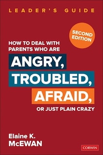Couverture_How To Deal With Parents Who Are Angry, Troubled, Afraid, Or Just Plain Crazy
