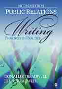 Public Relations Writing: Principles In Practice by Donald Treadwell