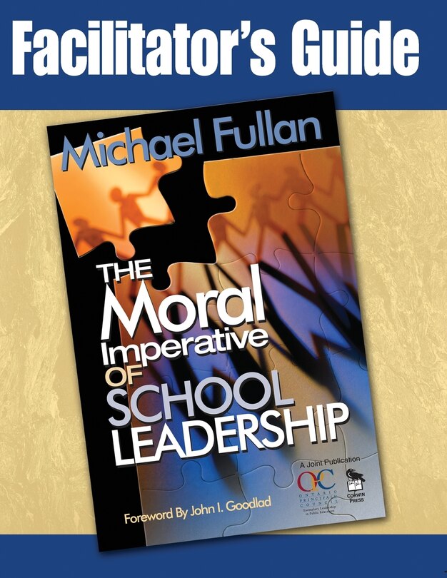 Couverture_Facilitator's Guide to Accompany the Imperative of School Leadership