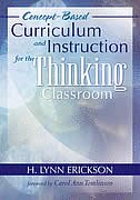 Front cover_Concept-based Curriculum And Instruction For The Thinking Classroom
