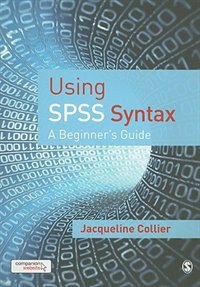 Using Spss Syntax: A Beginner's Guide