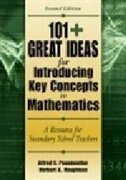 101+  Great Ideas For Introducing Key Concepts In Mathematics: A Resource For Secondary School Teachers