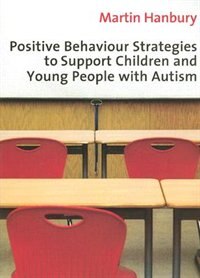 Couverture_Positive Behaviour Strategies to Support Children & Young People with Autism