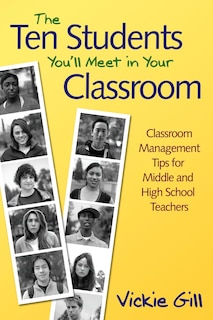 Front cover_The Ten Students You'll Meet In Your Classroom