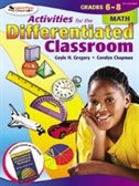 Activities for the Differentiated Classroom: Math, Grades 6–8