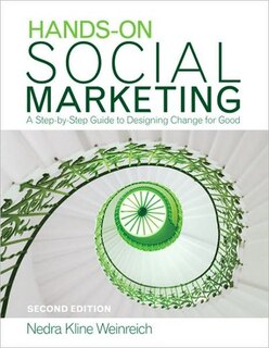 Hands-on Social Marketing: A Step-by-step Guide To Designing Change For Good image number 0