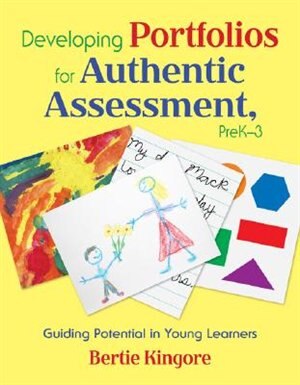 Couverture_Developing Portfolios For Authentic Assessment, Prek-3