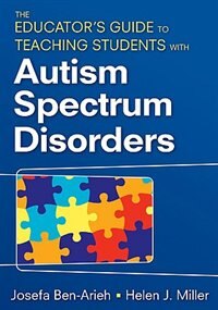 Front cover_The Educator's Guide To Teaching Students With Autism Spectrum Disorders
