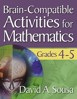 Couverture_Brain-compatible Activities For Mathematics, Grades 4-5