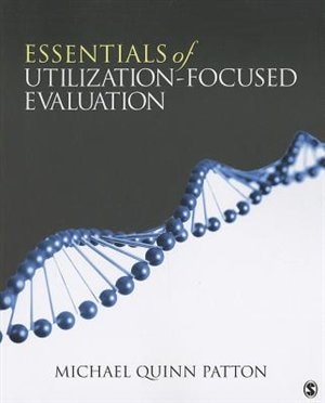 Front cover_Essentials Of Utilization-focused Evaluation