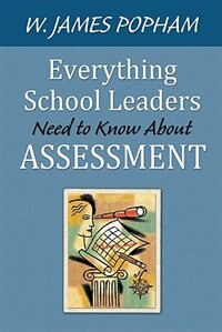 Front cover_Everything School Leaders Need to Know About Assessment
