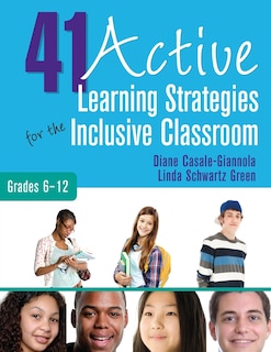 Front cover_41 Active Learning Strategies For The Inclusive Classroom, Grades 6-12