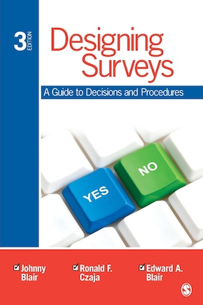 Designing Surveys: A Guide To Decisions And Procedures