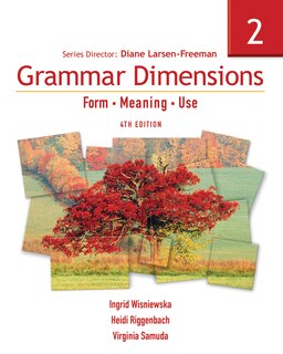 Grammar Dimensions 2: Form, Meaning, Use