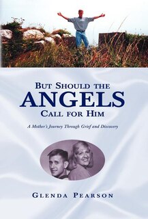 Front cover_But Should the Angels Call for Him