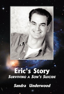 Couverture_Eric's Story-Surviving a Son's Suicide