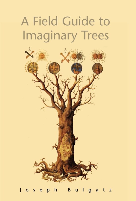 Front cover_A Field Guide to Imaginary Trees