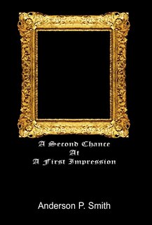 Front cover_A Second Chance at a First Impression