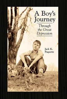 Front cover_A Boy's Journey Through the Great Depression
