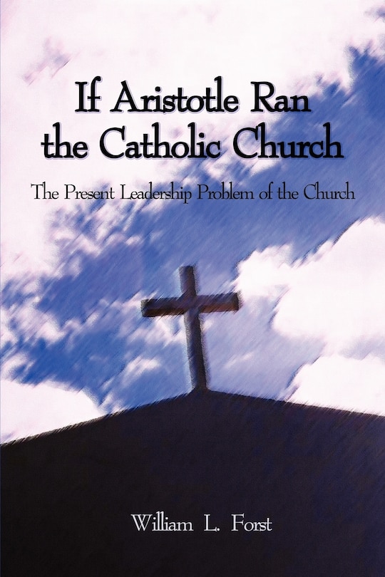 Couverture_If Aristotle Ran the Catholic Church