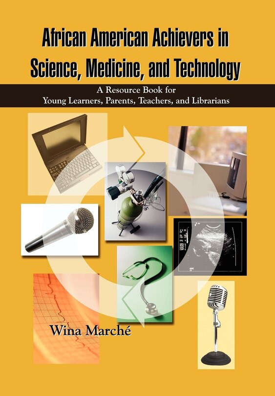 Front cover_African American Achievers in Science, Medicine, and Technology