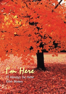 I'm Here - I'll Always Be Here image number 0