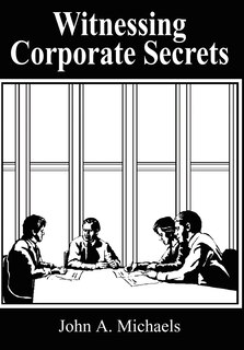 Front cover_Witnessing Corporate Secrets
