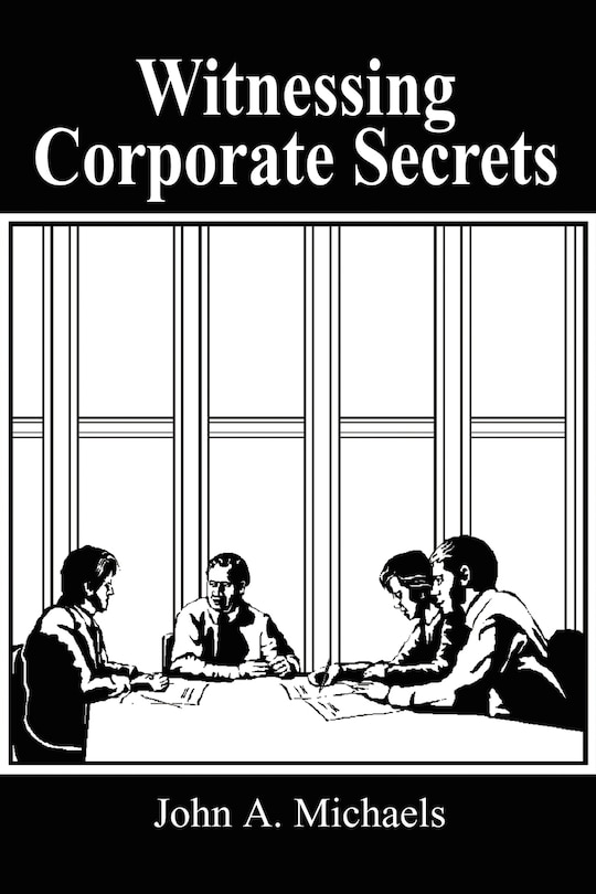 Witnessing Corporate Secrets