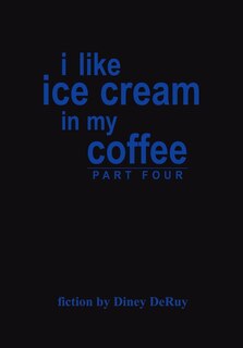 Couverture_I Like Ice Cream In My Coffee Part Four