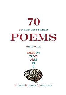Front cover_70 Unforgettable Poems That Will Mess With Your Mind