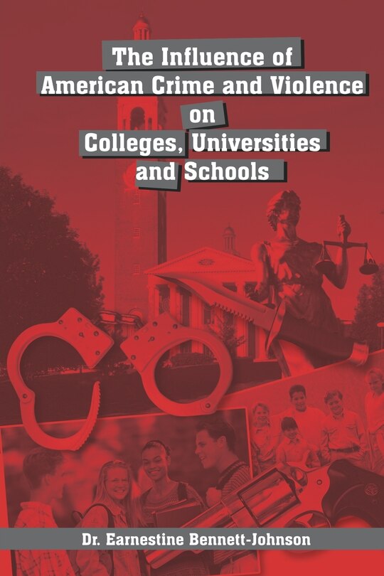 Couverture_The Influence Of American Crime And Violence On Colleges, Universities And Schools