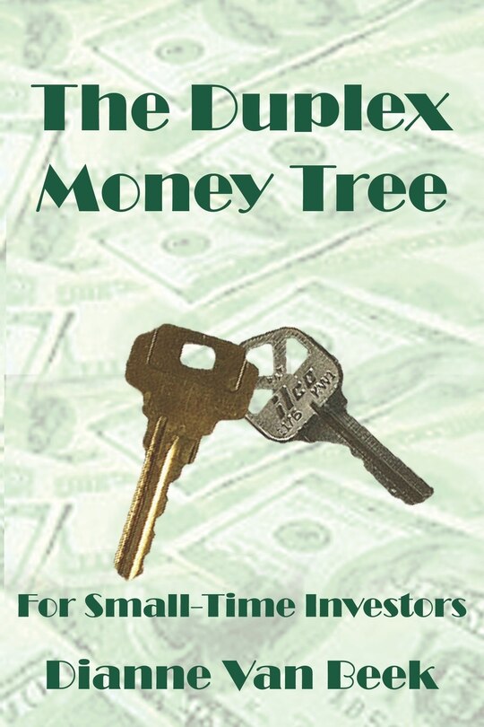 The Duplex Money Tree: For Small-Time Investors image number 0