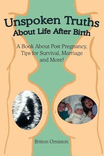 Couverture_Unspoken Truths About Life After Birth