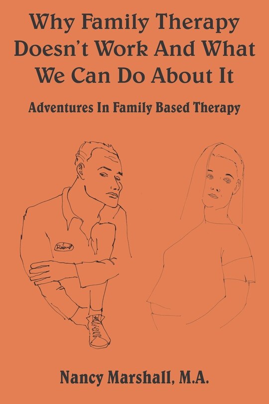 Couverture_Why Family Therapy Doesn't Work and What We Can Do about It