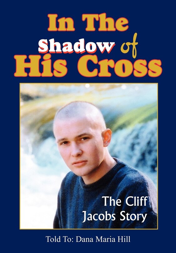 Front cover_In The Shadow of His Cross