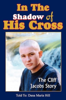 Front cover_In The Shadow of His Cross