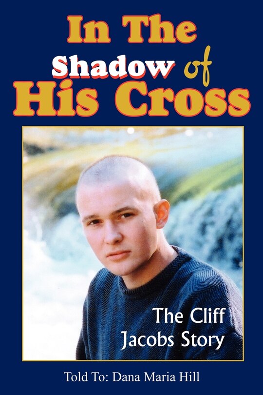 Front cover_In The Shadow of His Cross
