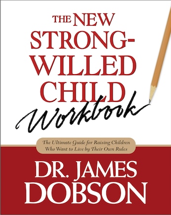 The New Strong-Willed Child Workbook