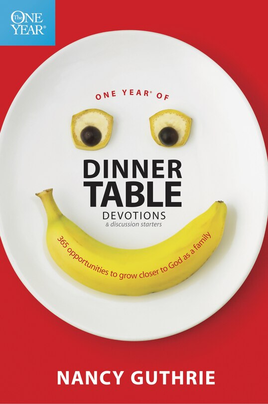Couverture_One Year Of Dinner Table Devotions And Discussion Starters